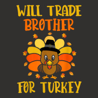 Thanksgiving For Boys Kids Will Trade Brother For Turkey T Shirt Champion Hoodie | Artistshot