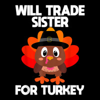 Thanksgiving For Boys Kids Will Trade Sister For Turkey T Shirt Fleece Short | Artistshot