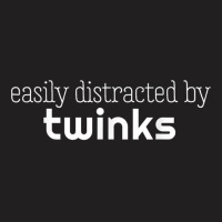 Easily Distracted By Twinks Funny Gay Pride Chaser T-shirt | Artistshot