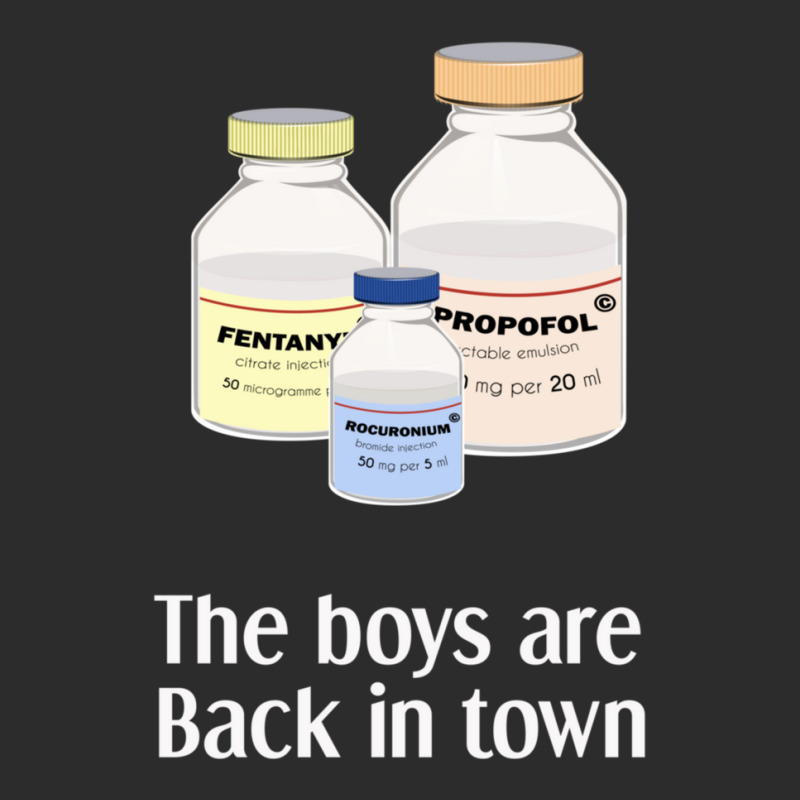 The Boys Are Back In Town  Funny Anesthesia Shirt  Anesthesiologist An Exclusive T-shirt | Artistshot