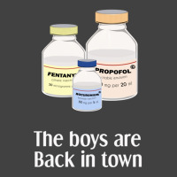 The Boys Are Back In Town  Funny Anesthesia Shirt  Anesthesiologist An Vintage T-shirt | Artistshot