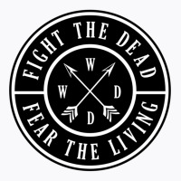 Fight The Dead  Fear The Living T-shirt | Artistshot