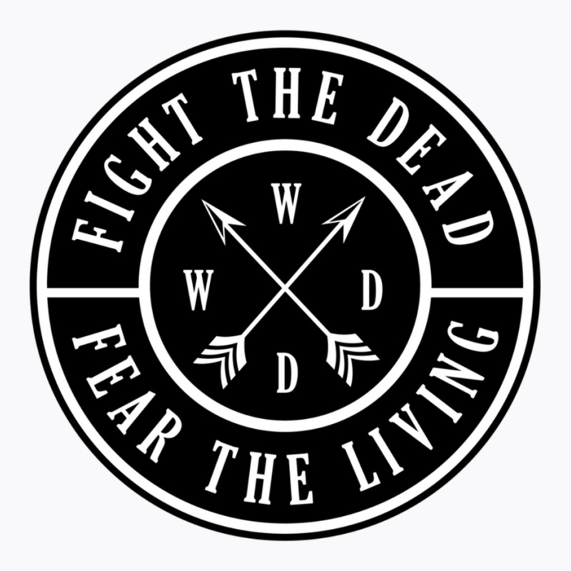 Fight The Dead  Fear The Living T-shirt | Artistshot