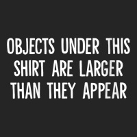 Womens Objects Under This Shirt Are Larger Than They Appear V Neck T S Unisex Hoodie | Artistshot