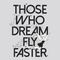 Funny Peter Pan Tinker Bell Those Who Dream Fly Faster Women's Triblend Scoop T-shirt | Artistshot