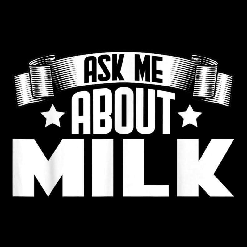 Funny Ask Me About Milk   Milk Lover T Shirt Adjustable Cap by cm-arts | Artistshot