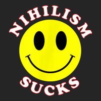 Nihilism Sucks T Shirt Unisex Hoodie | Artistshot