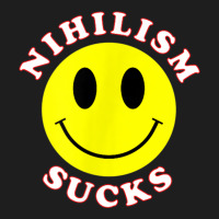 Nihilism Sucks T Shirt Classic T-shirt | Artistshot