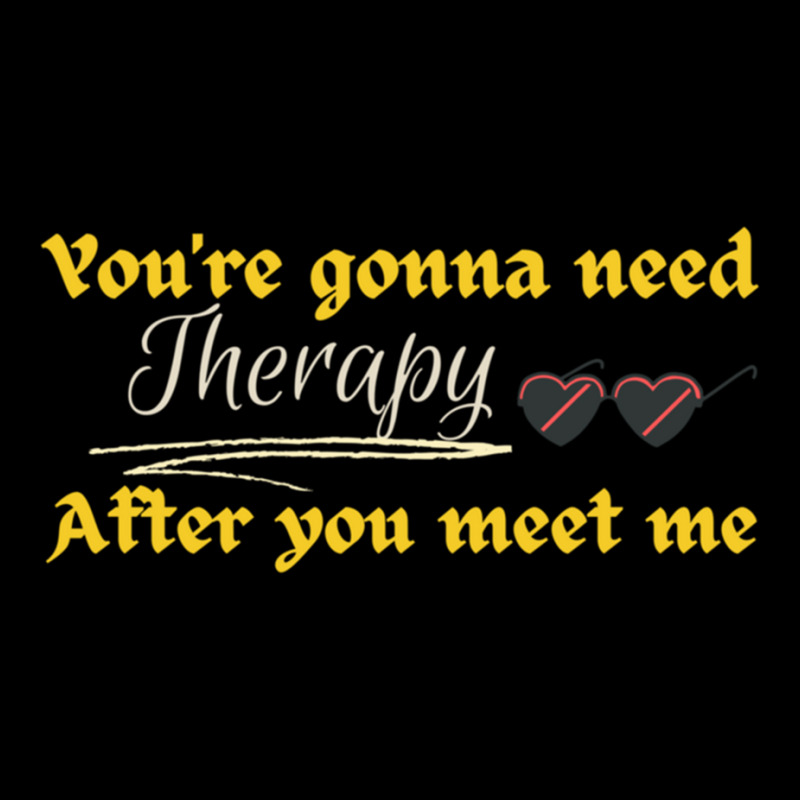 You Are Gonna Need Therapy After You Meet Me (3) Adjustable Cap by cm-arts | Artistshot