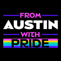 From Austin With Pride Lgbtq Sayings Lgbt Quotes Austinite Premium T S Long Sleeve Shirts | Artistshot