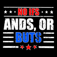 No Ifs Ands Or Buts Political Vintage T Shirt Adjustable Cap | Artistshot