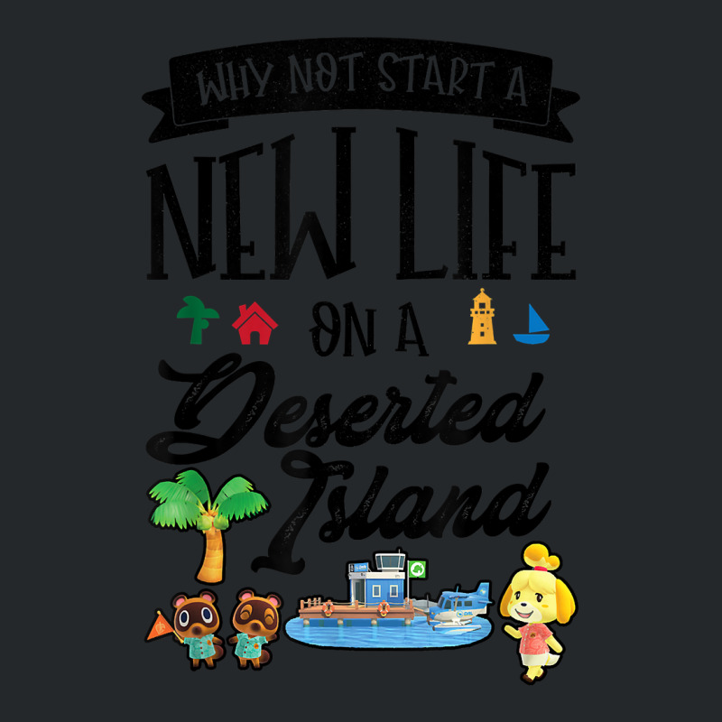 Animal Crossing New Horizons Why Not Starts A New Life Crewneck Sweatshirt | Artistshot