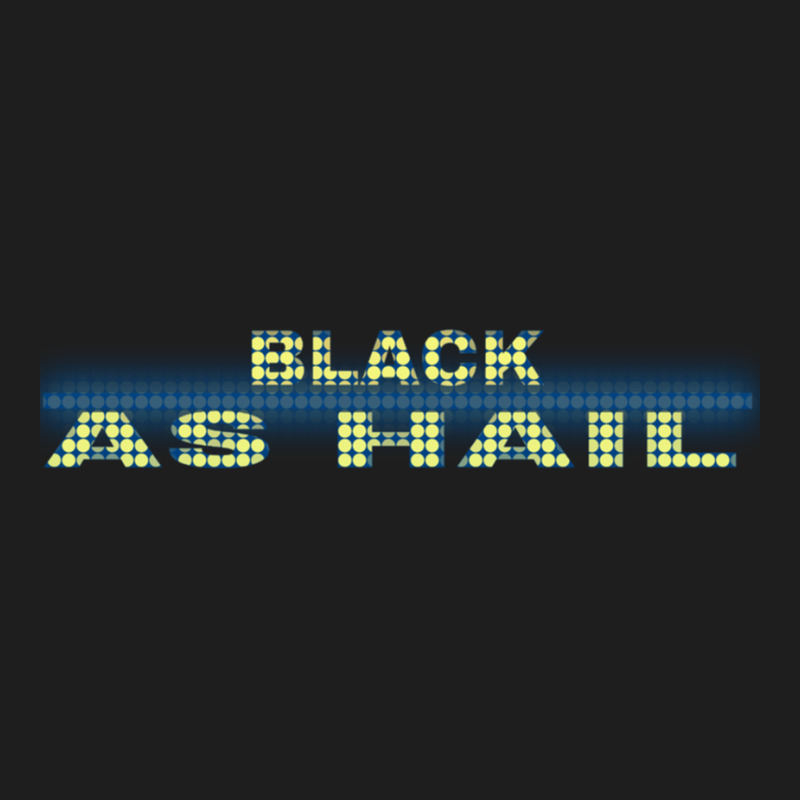 Black As Hail  (4) Classic T-shirt by cm-arts | Artistshot