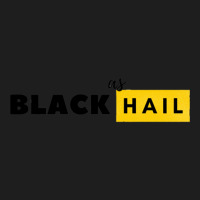 Black As Hail  Black As Hail Classic T-shirt | Artistshot