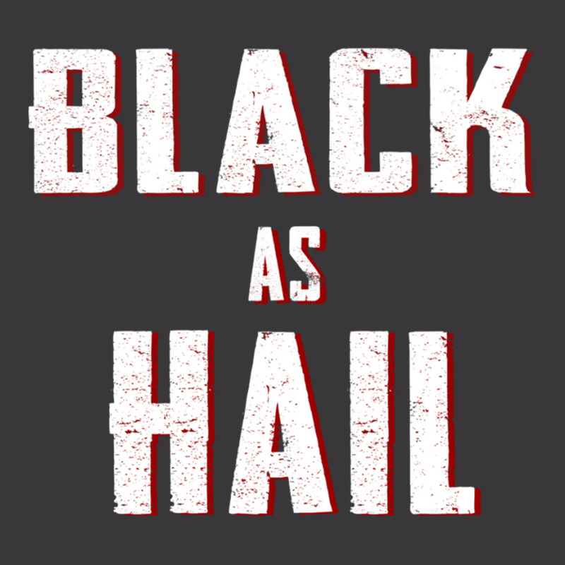 Black As Hail Funny Gift For Friend, Hail As Black Ladies Curvy T-Shirt by cm-arts | Artistshot