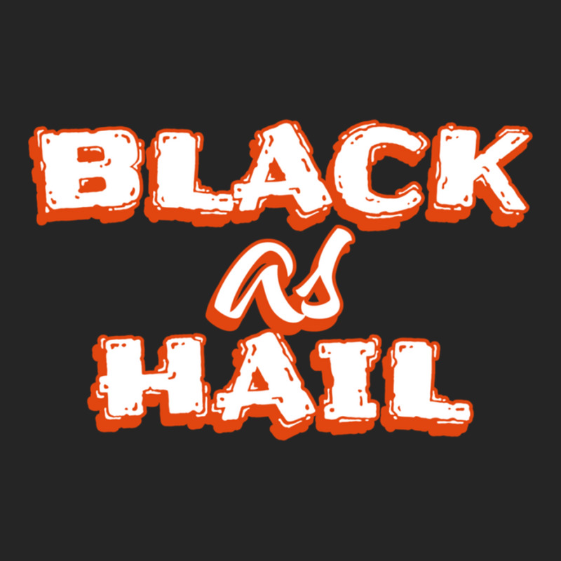 Black As Hail Funny Gift For Friend, Hail As Black, Unisex Hoodie by cm-arts | Artistshot