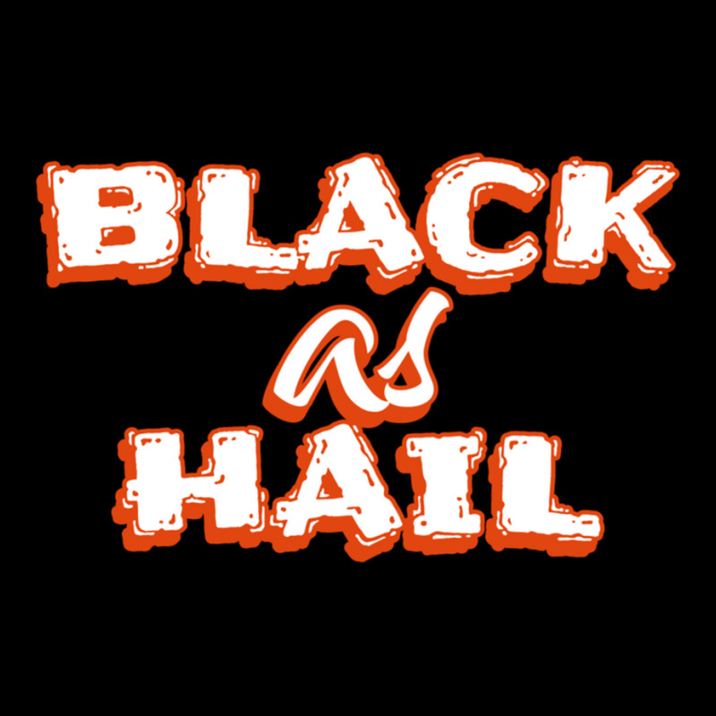 Black As Hail Funny Gift For Friend, Hail As Black, Lightweight Hoodie by cm-arts | Artistshot