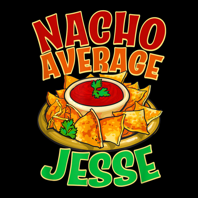 Nacho Average Jesse Name Taco Lover Nickname Mexican Food T Shirt Men's 3/4 Sleeve Pajama Set by cm-arts | Artistshot