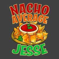 Nacho Average Jesse Name Taco Lover Nickname Mexican Food T Shirt Vintage T-shirt | Artistshot