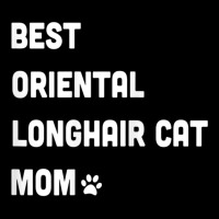 Womens Best Oriental Longhair Cat Mom Funny T Shirt Adjustable Cap | Artistshot