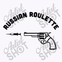 Russian Roulette Tank Top | Artistshot