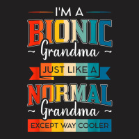 Bionic Grandma Replacement Surgery Arthroplasty Prosthesis T-shirt | Artistshot