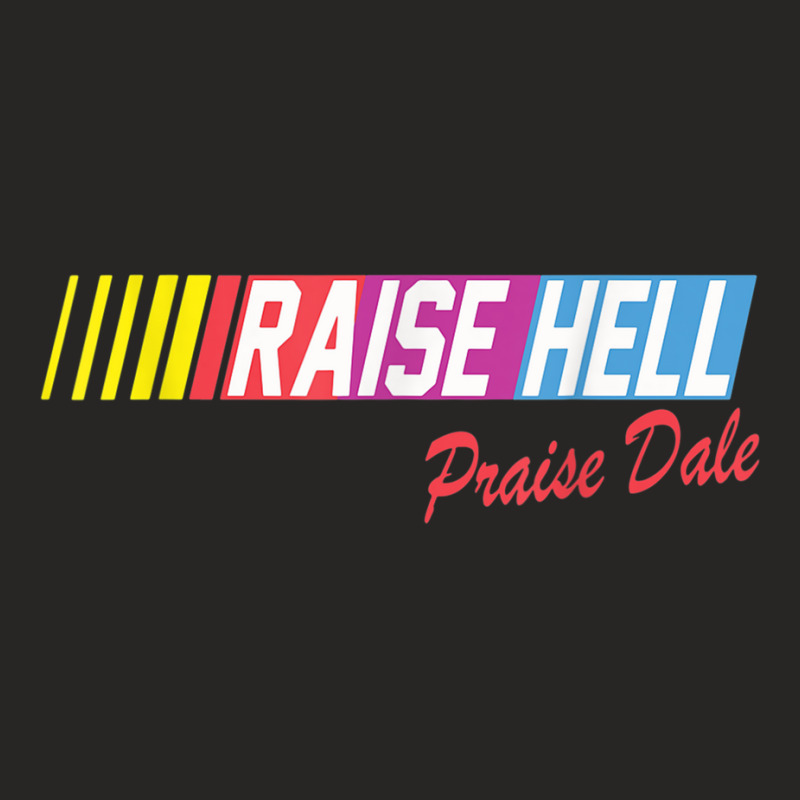 Raise Hell Praise Dale Vintage Ladies Fitted T-Shirt by SparkleTzeremes | Artistshot