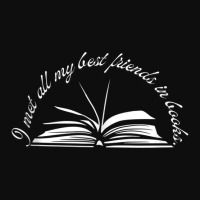 Met My Best Friends In Books Stories Literature Read Reading Tank Top Crop Top | Artistshot