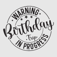 Funny Warning Birthday Trip In Progress Matching Hoodie & Jogger Set | Artistshot