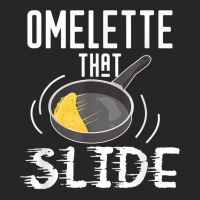 Omelette That Slide Funny Breakfast Egg Pun Ladies Fitted T-shirt | Artistshot