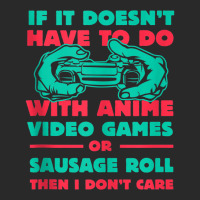 If It's Not Anime Or Sausage Roll Funny Gamer Humor Gaming Tank Top Printed Hat | Artistshot