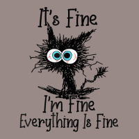 It's Fine I'm Fine Everything Is Fine Funny Cat T Shirt Vintage T-shirt | Artistshot