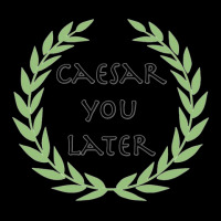 Caesar You Later Lightweight Hoodie | Artistshot