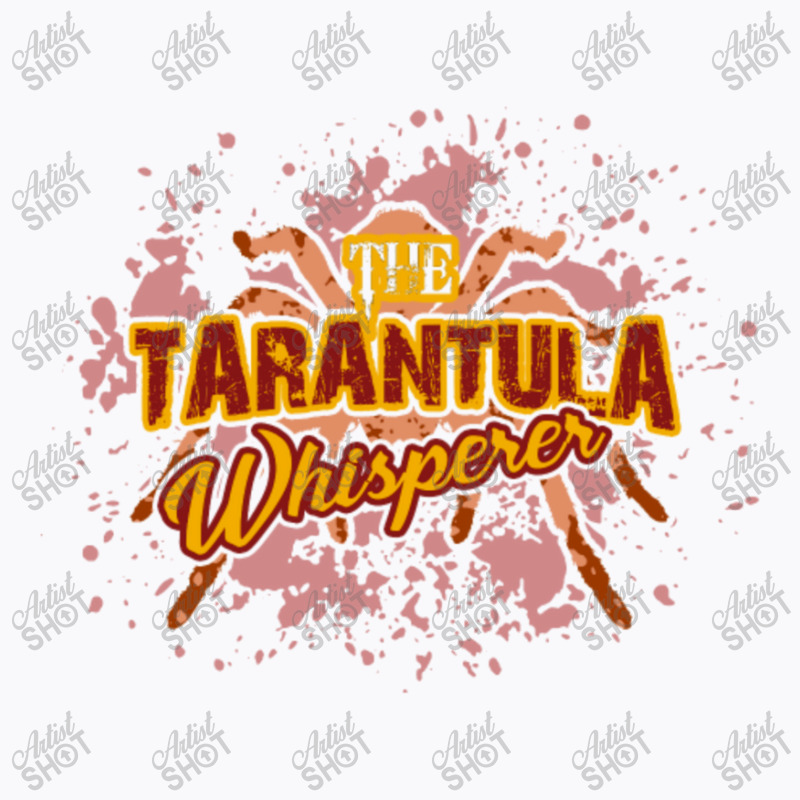 The Tarantula Whisperer Shirt T-shirt | Artistshot