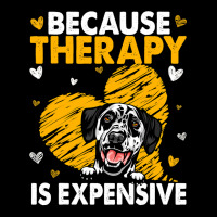 Dalmatian Funny Dog Because Therapy Is Expensive Dalmatian 116 Dalmati Legging | Artistshot