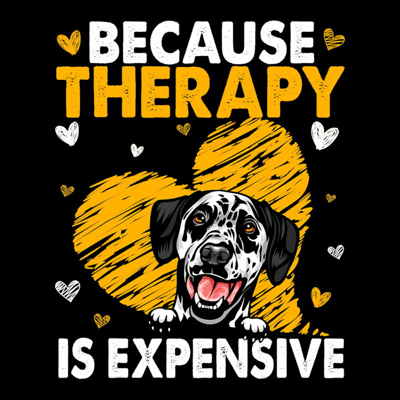 Dalmatian Funny Dog Because Therapy Is Expensive Dalmatian 116 Dalmati Legging by cm-arts | Artistshot