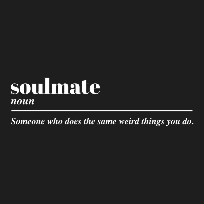 Soulmate Dictionary Classic T-shirt by autlu2024 | Artistshot