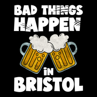 Bad Things Happen In Bristol Legging | Artistshot