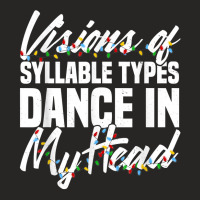 Visions Of Syllable Types Dance In My Head Dyslexia Teacher T Shirt Ladies Fitted T-shirt | Artistshot