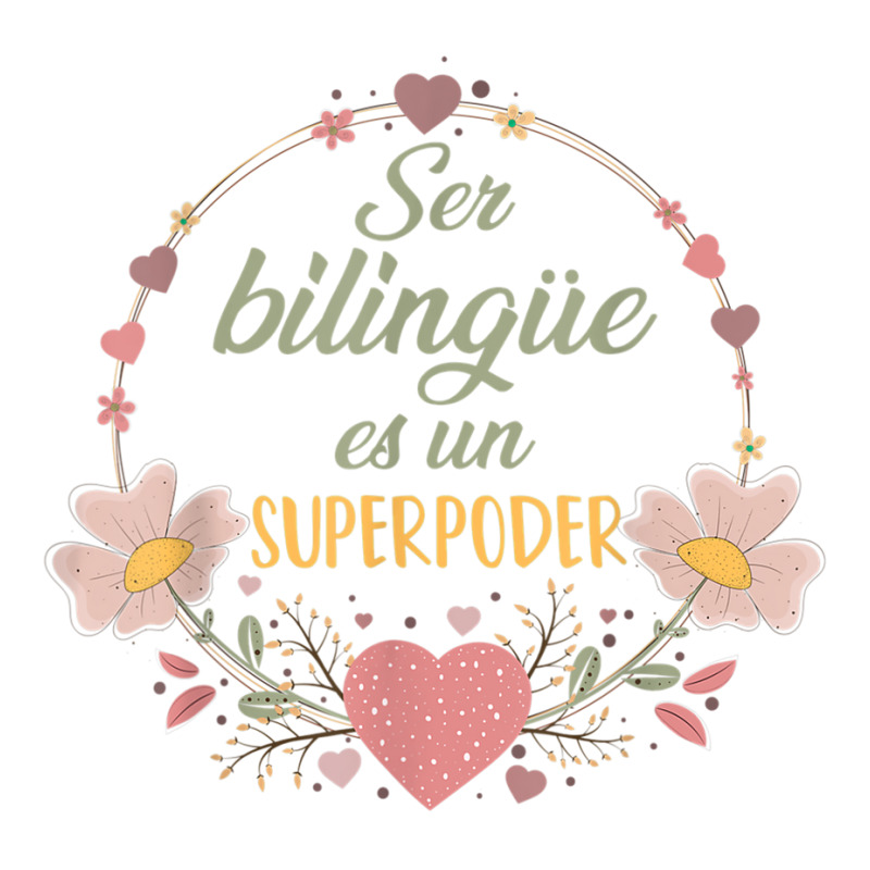 Ser Bilingue Es Un Superpoder Spanish Teacher Esl Teacher T Shirt Unisex Hoodie by cm-arts | Artistshot