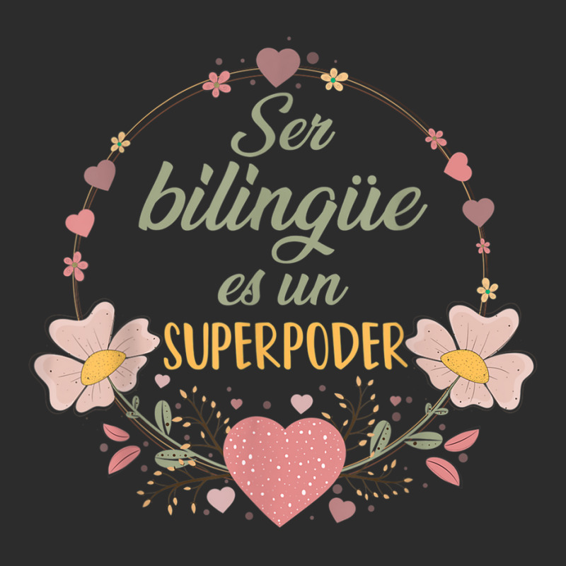 Ser Bilingue Es Un Superpoder Spanish Teacher Esl Teacher T Shirt Exclusive T-shirt by cm-arts | Artistshot