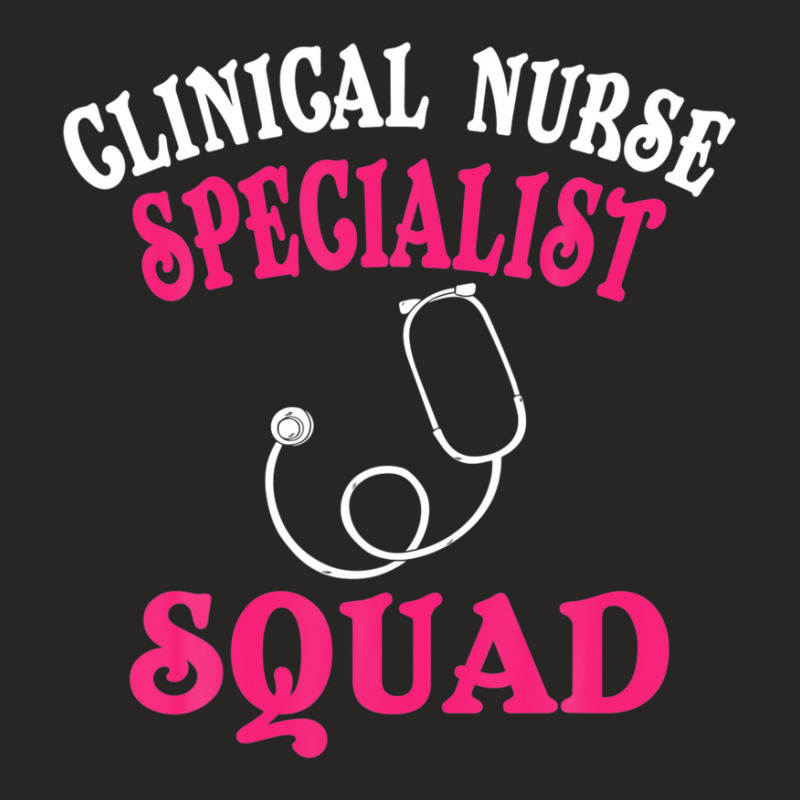 Clinical Nurse Specialist Apparel | Funny Specialists Design Ladies Fitted T-Shirt by edahisiskey | Artistshot