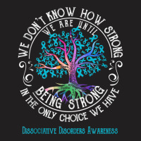 Dissociative Disorders Awareness We Are Until Being Strong Tank Top T-shirt | Artistshot