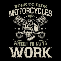 Motocross Rider Born To Ride Motorcycles Forced To Go To Work133 Motor Zipper Hoodie | Artistshot