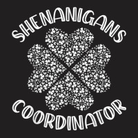 Shenanigans Coordinator Funny St. Patrick's Day Costume T Shirt T-shirt | Artistshot