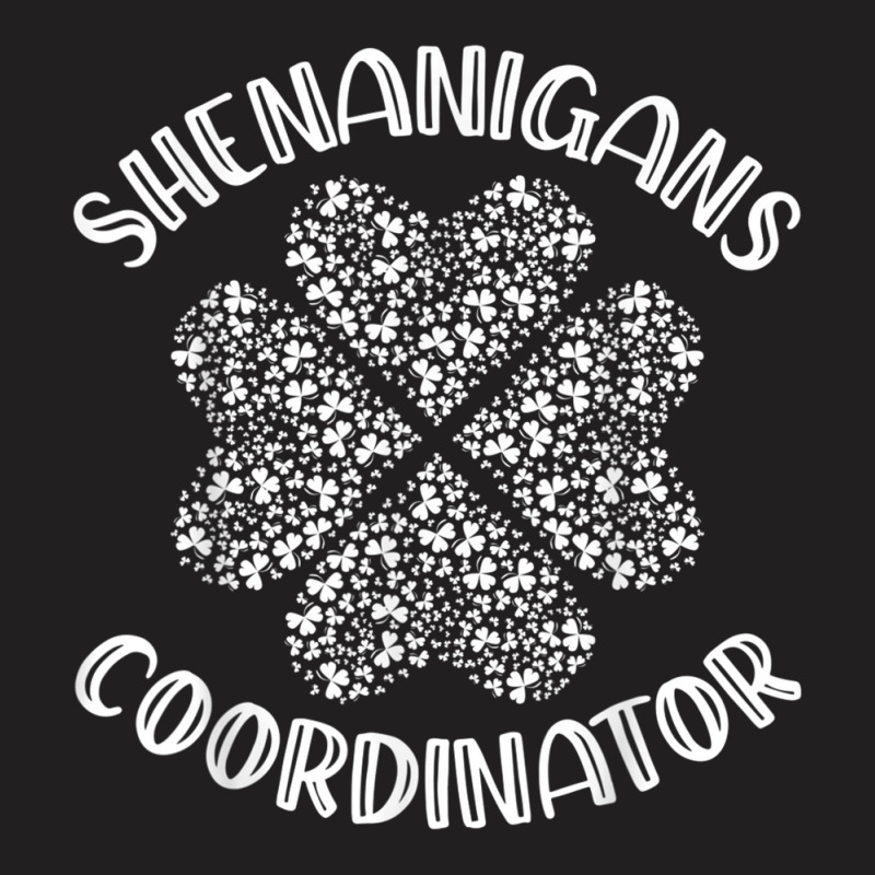 Shenanigans Coordinator Funny St. Patrick's Day Costume T Shirt T-shirt | Artistshot