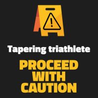 Caution Tapering Triathlete Classic T-shirt | Artistshot