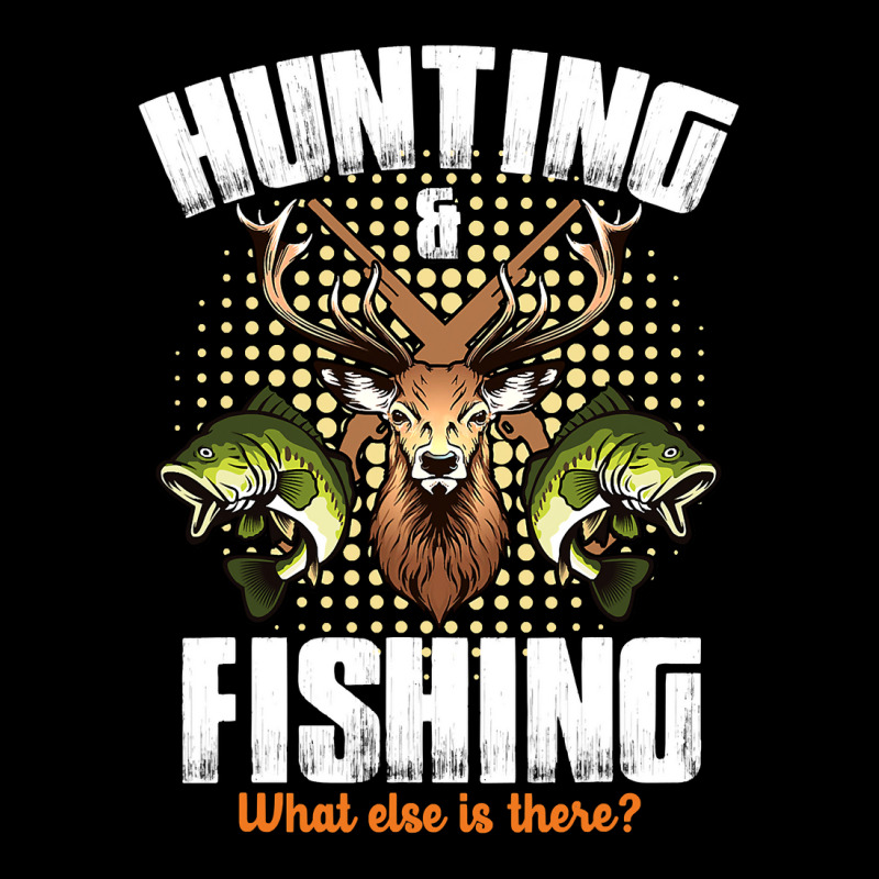 Hunting Hunt Deer Hunting And Fishing What Else Is There Deer Hunting  Zipper Hoodie | Artistshot