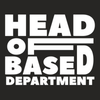 Head Of Based Department  Typography Design Ladies Fitted T-shirt | Artistshot