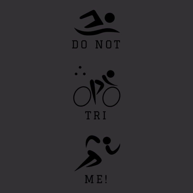 Do Not Tri Me Triathlon Vintage Short by cm-arts | Artistshot